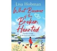 What Becomes Of The Broken Hearted