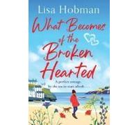 What Becomes Of The Broken Hearted