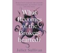 What Becomes Of The Broken-Hearted