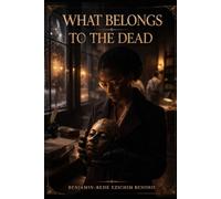 What Belongs To The Dead