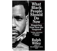 What Black People Should Do Now