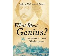 What Blest Genius?: The Jubilee That Made Shakespeare