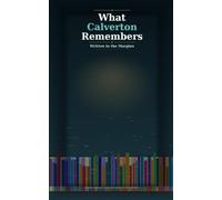 What Calverton Remembers: Written in the Margins
