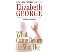 What Came Before He Shot Her