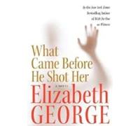 What Came Before He Shot Her
