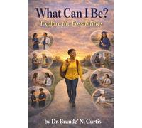 What Can I Be? Explore the Possibilities