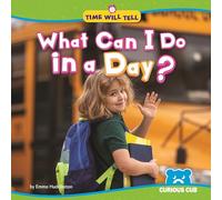 What Can I Do in a Day? (Time Will Tell)