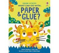 What Can I Do With Paper and Glue by Lizzie Cope Lizzie Cope (Auteur)
