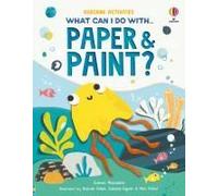 What Can I Do With Paper And Paint?