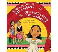 What Can You Do With A Rebozo? / ¿Qué Puedes Hacer Con Un Rebozo?