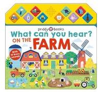 What Can You Hear On The Farm by Roger Priddy Roger Priddy (Auteur)