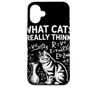 What Cats Really Think Humour Physique Chat Science Amusant Coque pour iPhone 16 Plus