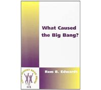 What Caused The Big Bang?