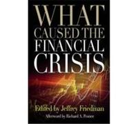 What Caused the Financial Crisis