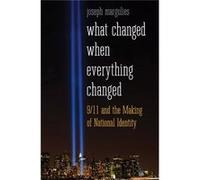 What Changed When Everything Changed: 9/11 And The Making Of National Identity (Hardcover) Joseph Margulies, (Auteur)