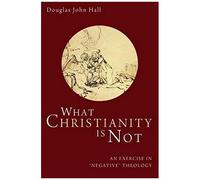 What Christianity Is Not