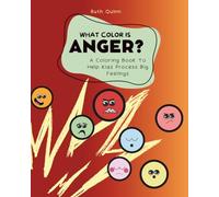 What Color is Anger?: A Coloring Book to Help Kids Process Big Feelings