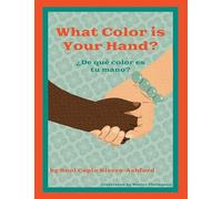 What Color Is Your Hand? ¿De Qué Color Es Tu Mano?
