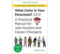 What Color Is Your Parachute? 2010 1st (first) edition Text Only