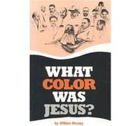What Color Was Jesus William Mosley (Auteur)