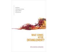 What Comes After Entanglement?