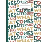 What Comes After Six? Six Seven! Notebook | Funny Teen Journal | Cute School Journal Gift for Boys & Girls: Trendy School Composition Book for Kids, Tweens & Teens