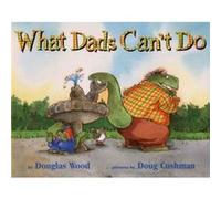 What Dads Cant Do by Douglas Wood Douglas Wood (Auteur)