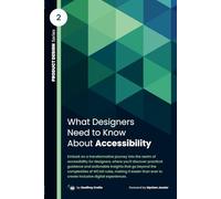 What Designers Need to Know About Accessibility