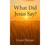 What did Jesus say?