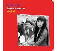 What Did Yayoi Kusama Make?
