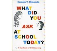 What Did You Ask At School Today