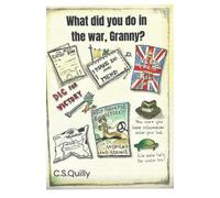 What did you do in the war Granny?