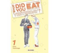 Fumi Yoshinaga – What did you eat Yesterday ? T01 – Manga – Broché