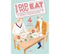 Fumi Yoshinaga – What did you eat Yesterday ? – Tome 4 – Manga – Broché – Soleil