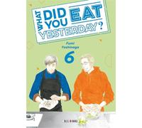 What did you eat Yesterday ? T06 - Fumi Yoshinaga - Soleil - broché - Manga