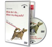 What do I do... When my dog pulls? DVD [3]