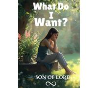 What Do I Want?: How to Discover Your True Purpose, Define Your Life Mission, and Finally Know What You Want