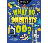 What Do Scientists Do? - Tom Mumbray - Usborne - cartonné - Méthode de langue