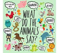 What Do The Animals Say?: A Fun Guessing Game for 2-4 Year Olds