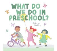 What Do We Do In Preschool? - Kathryn Wanless - Red Comet Press - ebook (ePub) - Livre