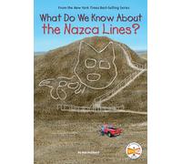 What Do We Know About the Nazca Lines?