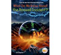 What Do We Know About the Roswell Incident?