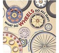 What Do Wheels Do All Day April Jones Prince (Auteur)