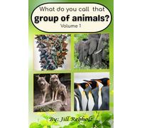 What do you call that group of animals? Volume 1