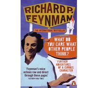 'What Do You Care What Other People Think?': Further Adventures of a Curious Character