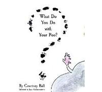 What Do You Do With Your Poo?