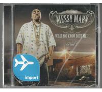 Messy Marv - What You Know About Me? Part 2 [Us Import]