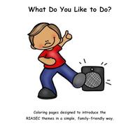 What Do You Like to Do?: Coloring pages designed to introduce the RIASEC themes in a simple, family-friendly way.