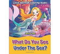 What Do You See Under The Sea?