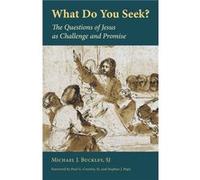 What Do You S y Michael J. Buckley SJ Michael J. Buckley SJ (Auteur)